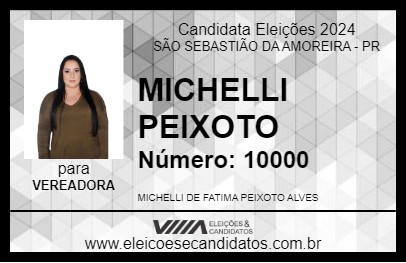 Candidato MICHELLI PEIXOTO 2024 - SÃO SEBASTIÃO DA AMOREIRA - Eleições