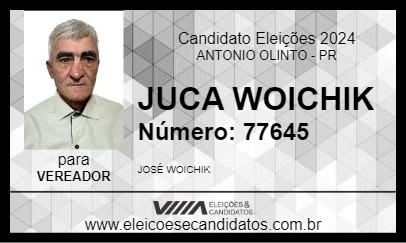 Candidato JUCA WOICHIK 2024 - ANTONIO OLINTO - Eleições