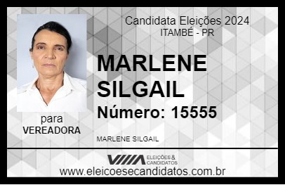 Candidato MARLENE SILGAIL 2024 - ITAMBÉ - Eleições