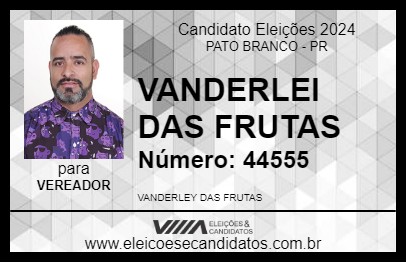 Candidato VANDERLEI DAS FRUTAS 2024 - PATO BRANCO - Eleições