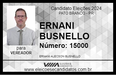 Candidato ERNANI BUSNELLO 2024 - PATO BRANCO - Eleições