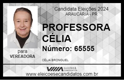 Candidato PROFESSORA CÉLIA 2024 - ARAUCÁRIA - Eleições