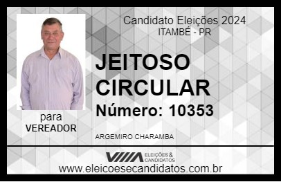 Candidato JEITOSO CIRCULAR 2024 - ITAMBÉ - Eleições