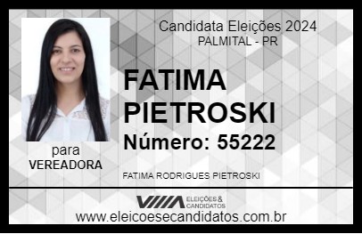 Candidato FATIMA PIETROSKI 2024 - PALMITAL - Eleições