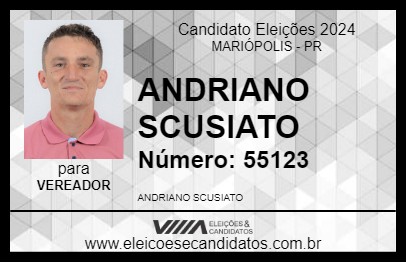 Candidato ANDRIANO SCUSIATO 2024 - MARIÓPOLIS - Eleições