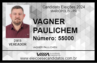 Candidato VAGNER PAULICHEM 2024 - MARIÓPOLIS - Eleições