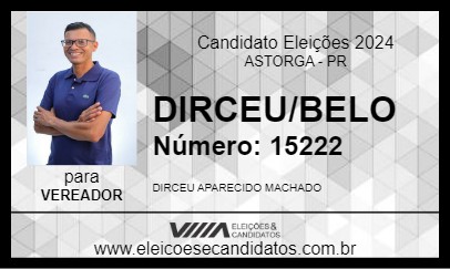 Candidato DIRCEU/BELO 2024 - ASTORGA - Eleições