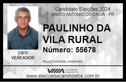 Candidato PAULINHO DA VILA RURAL 2024 - SANTO ANTONIO DO CAIUÁ - Eleições