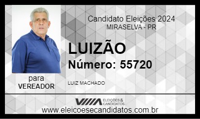 Candidato LUIZÃO 2024 - MIRASELVA - Eleições