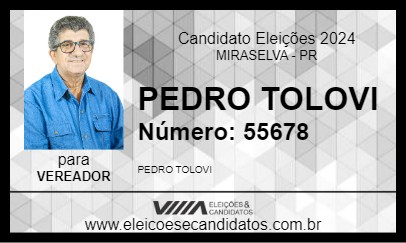 Candidato PEDRO TOLOVI 2024 - MIRASELVA - Eleições