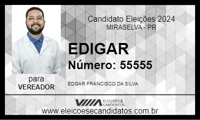 Candidato EDIGAR 2024 - MIRASELVA - Eleições