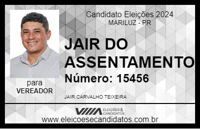 Candidato JAIR DO ASSENTAMENTO 2024 - MARILUZ - Eleições