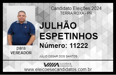 Candidato JULHÃO ESPETINHOS 2024 - TERRA ROXA - Eleições