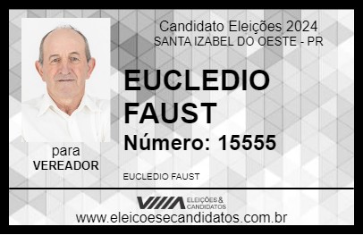 Candidato EUCLEDIO FAUST 2024 - SANTA IZABEL DO OESTE - Eleições