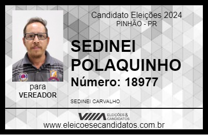 Candidato SEDINEI POLAQUINHO 2024 - PINHÃO - Eleições