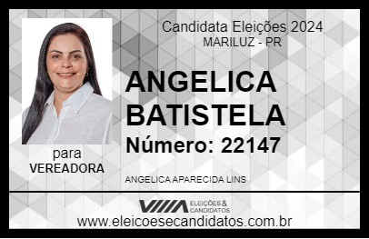 Candidato ANGELICA BATISTELA 2024 - MARILUZ - Eleições