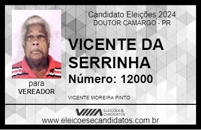 Candidato VICENTE DA SERRINHA 2024 - DOUTOR CAMARGO - Eleições