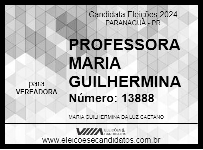 Candidato PROFESSORA MARIA GUILHERMINA 2024 - PARANAGUÁ - Eleições