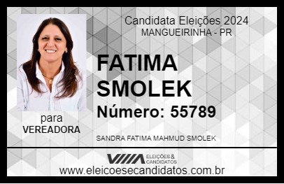 Candidato FATIMA SMOLEK 2024 - MANGUEIRINHA - Eleições