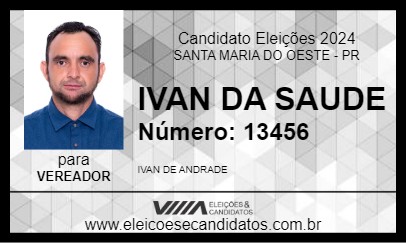 Candidato IVAN DA SAUDE 2024 - SANTA MARIA DO OESTE - Eleições