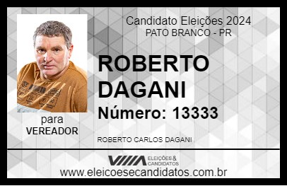 Candidato ROBERTO DAGANI 2024 - PATO BRANCO - Eleições