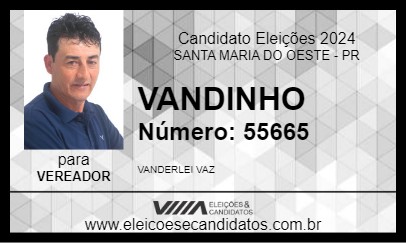 Candidato VANDINHO 2024 - SANTA MARIA DO OESTE - Eleições