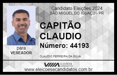 Candidato CAPITÃO CLAUDIO 2024 - SÃO MIGUEL DO IGUAÇU - Eleições