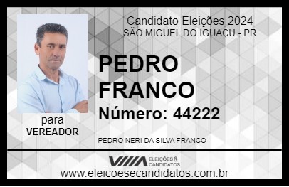 Candidato PEDRO FRANCO 2024 - SÃO MIGUEL DO IGUAÇU - Eleições