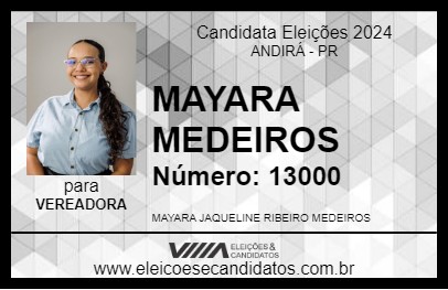 Candidato MAYARA MEDEIROS 2024 - ANDIRÁ - Eleições