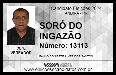 Candidato SORÓ DO INGAZÃO 2024 - ANDIRÁ - Eleições