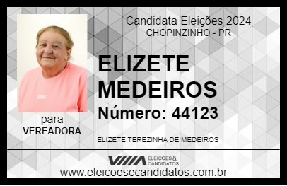 Candidato ELIZETE MEDEIROS 2024 - CHOPINZINHO - Eleições