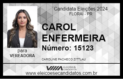 Candidato CAROL ENFERMEIRA 2024 - FLORAÍ - Eleições