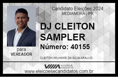 Candidato DJ CLEITON SAMPLER 2024 - MEDIANEIRA - Eleições