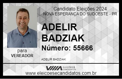 Candidato ADELIR BADIAK 2024 - NOVA ESPERANÇA DO SUDOESTE - Eleições