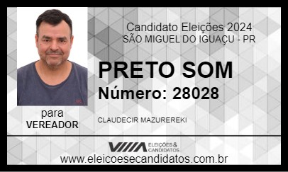 Candidato PRETO SOM 2024 - SÃO MIGUEL DO IGUAÇU - Eleições