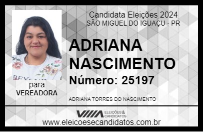 Candidato ADRIANA NASCIMENTO 2024 - SÃO MIGUEL DO IGUAÇU - Eleições