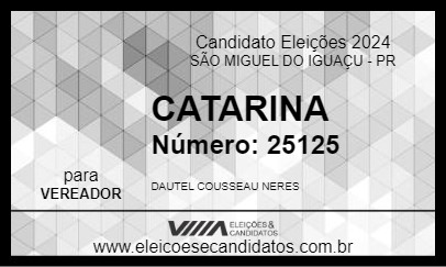 Candidato CATARINA 2024 - SÃO MIGUEL DO IGUAÇU - Eleições