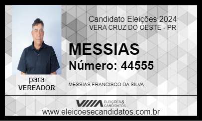 Candidato MESSIAS 2024 - VERA CRUZ DO OESTE - Eleições