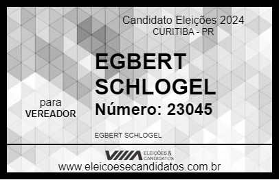 Candidato EGBERT SCHLOGEL 2024 - CURITIBA - Eleições