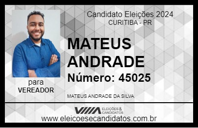 Candidato MATEUS ANDRADE 2024 - CURITIBA - Eleições