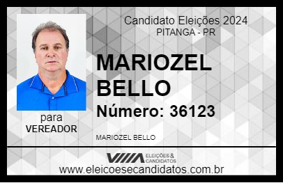 Candidato MARIOZEL BELLO 2024 - PITANGA - Eleições