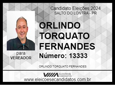 Candidato ORLINDO TORQUATO FERNANDES 2024 - SALTO DO LONTRA - Eleições