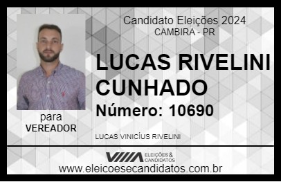 Candidato LUCAS RIVELINI CUNHADO 2024 - CAMBIRA - Eleições