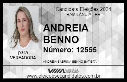 Candidato ANDREIA BENNO 2024 - RAMILÂNDIA - Eleições