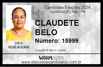 Candidato CLAUDETE BELO 2024 - GUARAQUEÇABA - Eleições