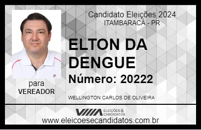 Candidato ELTON DA DENGUE 2024 - ITAMBARACÁ - Eleições