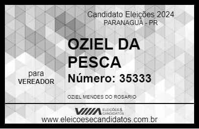 Candidato OZIEL  DA PESCA 2024 - PARANAGUÁ - Eleições