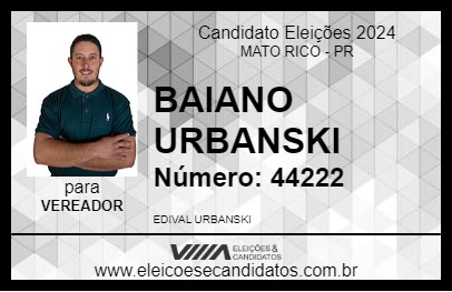 Candidato BAIANO URBANSKI 2024 - MATO RICO - Eleições