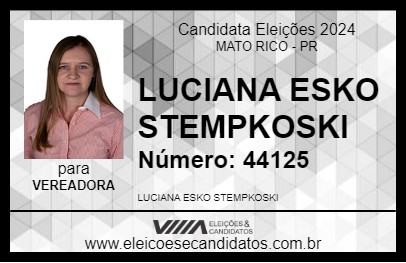 Candidato LUCIANA ESKO STEMPKOSKI 2024 - MATO RICO - Eleições