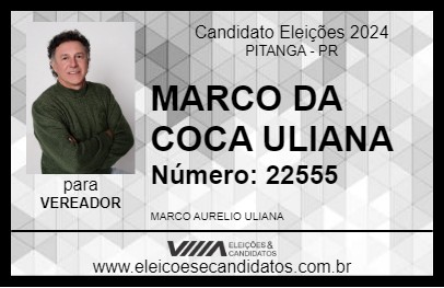 Candidato MARCO DA COCA ULIANA 2024 - PITANGA - Eleições